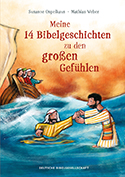 Susanne Ospelkaus/Mathias Weber - Meine 14 Bibelgeschichten zu den großen Gefühlen