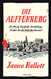 Janice Hallett - Die Auffhrung