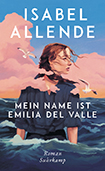 Isabel Allende - Mein Name ist Emilia del Valle