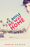 T. C. Boyle - No Way Home