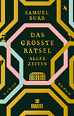 Samuel Burr - Das größte Rätsel aller Zeiten