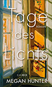 Megan Hunter - Tage des Lichts