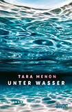 Tara Menon - Unter Wasser