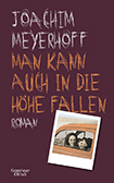 Joachim Meyerhoff - Man kann auch in die Höhe fallen