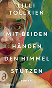 Lilli Tollkien - Mit beiden H�nden den Himmel st�tzen