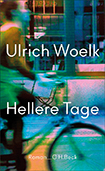 Ulrich Woelk - Hellere Tage