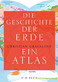 Christian Grataloup - Die Geschichte der Erde